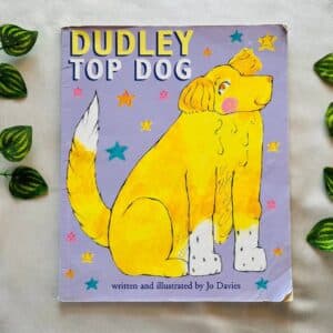 Dudley Top Dog: Picture Story Book