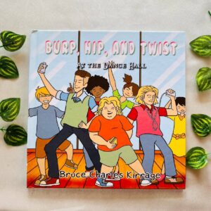 Burp, Hip, and Twist