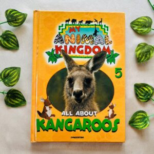 My Animal Kingdom: All About Kangaroo