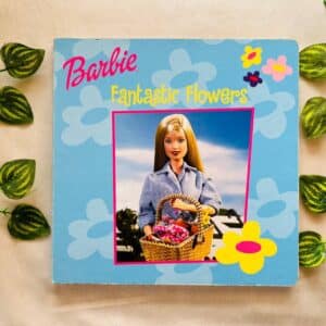 Barbie Fantastic Flowers: Board Book