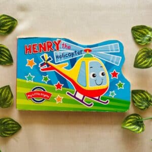 Henry the Helicopter: Board Book