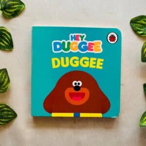 Hey Duggee Duggee: Board Book
