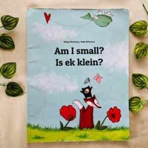 Am I Small? Is Ek Klein? (English & Foreign Language)