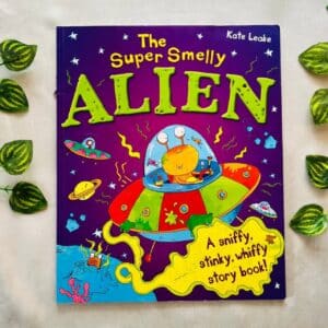 The Super Smelly Alien: Picture Story Book
