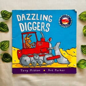 Dazzling Diggers: Picture Story Book