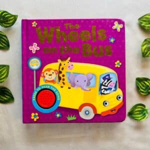 The Wheels On the Bus: Sound Book