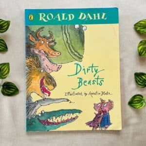 Dirty Beasts By Roald Dahl
