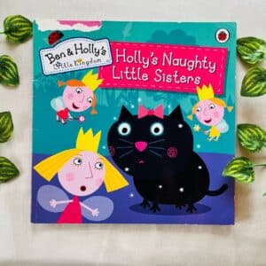 Holly's Naughty Little Sisters: Picture Story Book