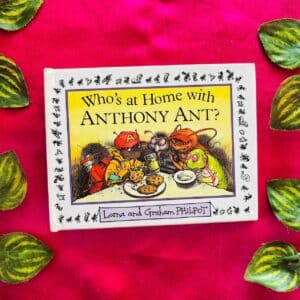 Who's At Home With Anthony Ant? Pop Up Book