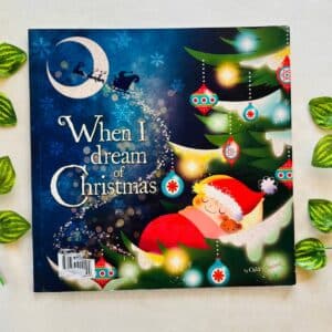 When I Dream of Christmas: Picture Story Book