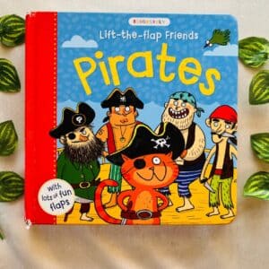Pirates: A Lift-the-Flap Board Book