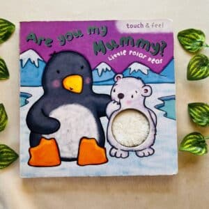 Are You My Mummy? Little Polar Bear: Touch & Feel Board Book