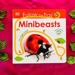 Follow the Trail Minibeasts: Board Book
