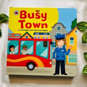 Busy Town: Lift the Flap Board Book