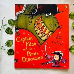 Captain Flinn And The Pirate Dinosaurs: Picture Story Book