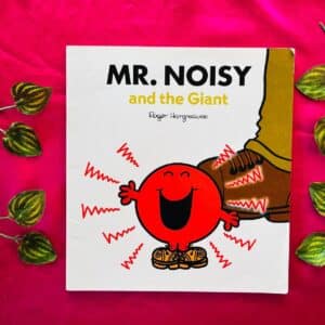 Mr. Noisy And The Giant: Picture Story Book