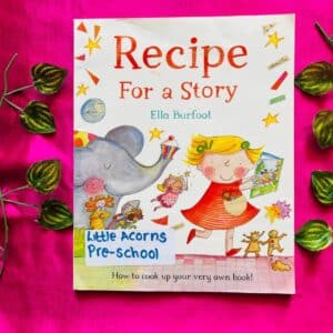 Recipe For A Story: Picture Story Book
