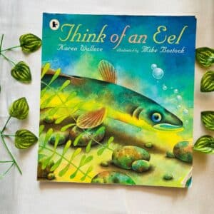 Think Of An Eel: Picture Story Book