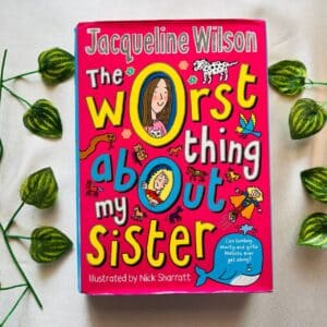 The Worst Thing About My Sister