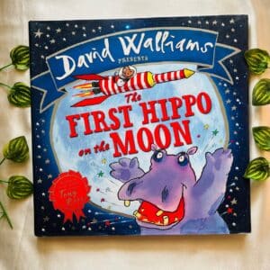 The First Hippo On The Moon by David Walliams