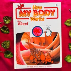 How My Body Works: The Blood