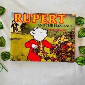 Rupert And The Hazelnut