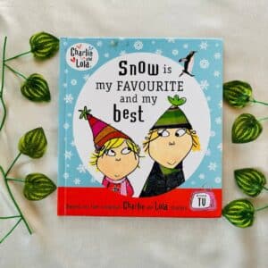 Snow Is My Favourite And My Best