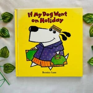 If My Dog Went On Holiday