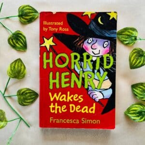 Horrid Henry Wakes The Dead