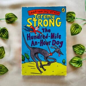Jeremy Strong The Hundred Mile An-Hour Dog