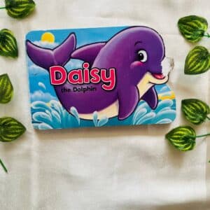 Daisy The Dolphin: Board Book