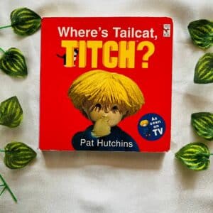 Where's Tailcat Titch? Board Book