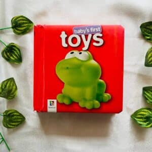 Baby's First Toys: Board Book