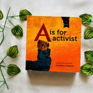 A Is For Activist: Board Book