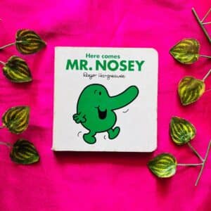 Here Comes Mr. Nosey: Board Book