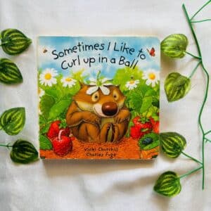 Sometimes I Like To Curl Up In A Ball: Board Book