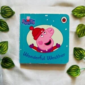 Peppa Pig: Wonderful Weather Board Book