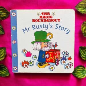The Magic Roundabout Mr. Rusty's Story Board Book