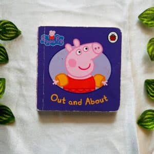 Peppa Pig: Out And About Board Book