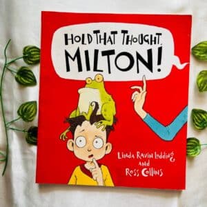 Hold That Thought Milton! Picture Story Book