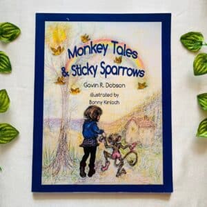 Monkey Tales & Sticky Sparrows