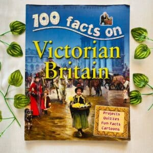 100 Facts on Victorian Britain