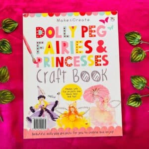 Dolly Peg Fairies & Princess Craft Book