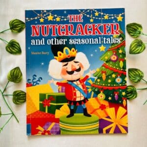 The Nutcracker and Other Seasonal Tales