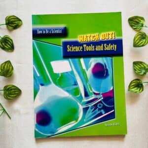 Watch Out! Science Tools and Safety