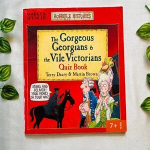 The Gorgeous Geogians & the Vile Victorians Quiz Book
