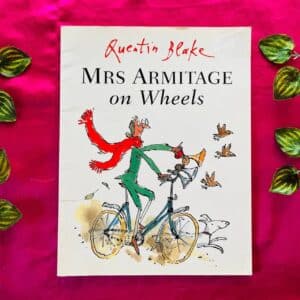 Mrs Armitage On Wheels By Quentin Blake