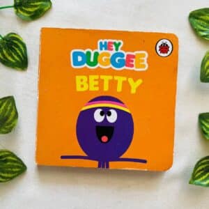 Hey Duggee Betty: Board Book