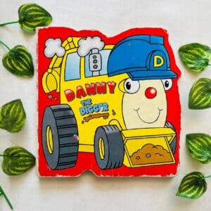 Danny The Digger: Board Book