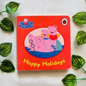 Peppa Pig Happy Holiday: Board Book